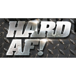 Hard AF!